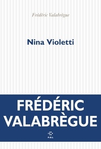 Frédéric Valabrègue - Nina Violetti.