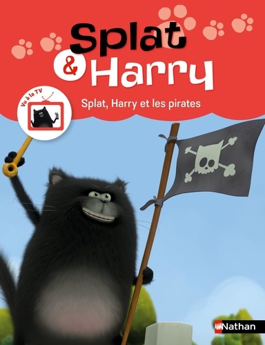 Splat & Harry Tome 6 Splat, Harry et les pirates