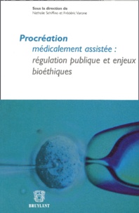 Frédéric Varone et Nathalie Schiffino - Procréation médicalement assistée : régulation publique et enjeux bioéthiques.