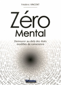 Zéro mental - Demeurer au-delà des états modifiés de conscience.pdf