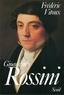 Frédéric Vitoux - Gioacchino Rossini.