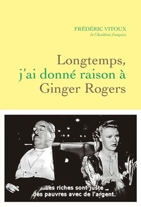 Téléchargez des livres depuis isbn Longtemps, j'ai donné raison à Ginger Rogers par Frédéric Vitoux 9782246821984 in French CHM