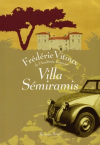 Frédéric Vitoux - Villa Sémiramis.