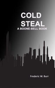  Frederic W. Burr - Cold Steal - BOONE-BELL, #9.