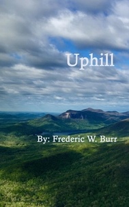  Frederic W. Burr - Uphill - Don Walker, #3.