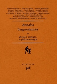 Frédéric Worms - Annales bergsoniennes - Tome 2, Bergson, Deleuze, la phénoménologie.