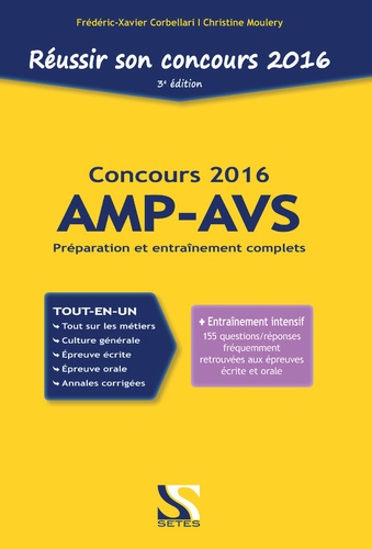 Frédéric-Xavier Corbellari et Christine Moulery - Réussir son concours AMP-AVS 2016.