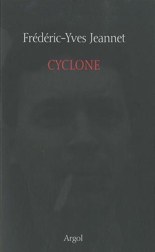 Frédéric-Yves Jeannet - Cyclone.