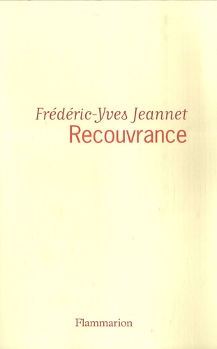 Frédéric-Yves Jeannet - Recouvrance.