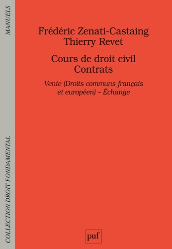 Frédéric Zenati-Castaing et Thierry Revet - Cours de droit civil Contrats - Vente (Droits communs français et européen) - Echange.