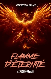 Flamme d'éternité - L'Intégrale