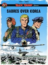 Frédéric Zumbiehl et Jean-Michel Arroyo - Buck Danny Classic Tome 1 : Sabres Over Korea.