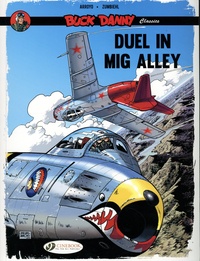 Frédéric Zumbiehl et Jean-Michel Arroyo - Buck Danny Classic Tome 2 : Duel in Mig Alley.