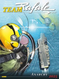 Team Rafale - Tome 17 - Anarchy 2025