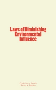Frederick A. Woods et Simon N. Pattern - Laws of Diminishing Environmental Influence.