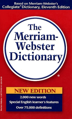 Frederick-C Mish et  Collectif - The Merriam-Webster Dictionary - International Edition.