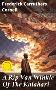 A Rip Van Winkle Of The Kalahari
