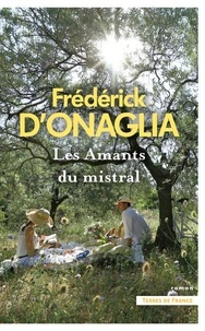 Frédérick d' Onaglia - Les amants du mistral.
