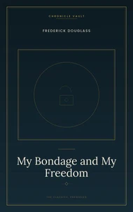 My Bondage and My Freedom