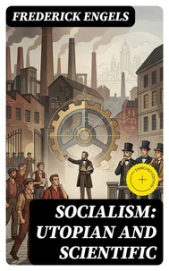 Socialism: Utopian and Scientific (Annotated)