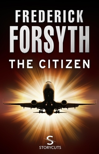 Frederick Forsyth - The Citizen (Storycuts).