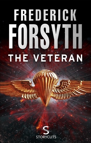 Frederick Forsyth - The Veteran (Storycuts).