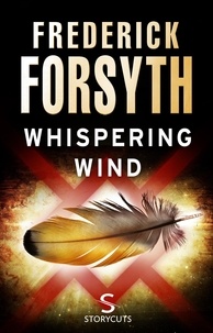 Frederick Forsyth - Whispering Wind (Storycuts).
