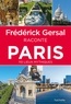 Frédérick Gersal - Frédérick Gersal raconte Paris - 110 lieux myhtiques.