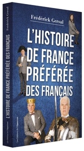 Frédérick Gersal - L'histoire de France préférée des Français.