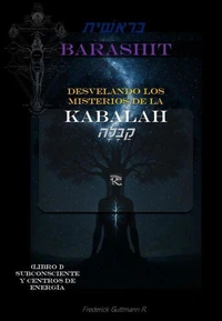 Desvelando los Misterios de la Kabalah I