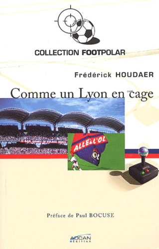 Frédérick Houdaer - Comme Un Lyon En Cage.