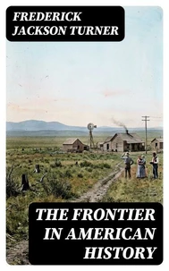 The Frontier in American History