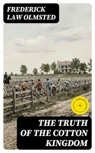 The Truth of the Cotton Kingdom