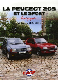 Frédérick Lhospied - La Peugeot 205 et le sport - Pari gagné !.