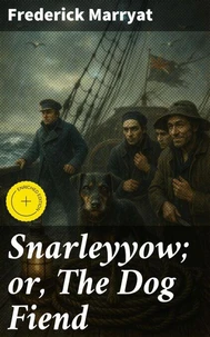 Snarleyyow; or, The Dog Fiend