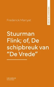 Stuurman Flink; of, De schipbreuk van "De Vrede"