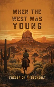 When the West Was Young