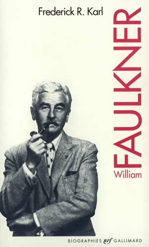 Frédérick-Robert Karl - William Faulkner.