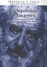 Frederick S. Perls - Psychopathologie de l'awareness - Un manuscrit inachevé et inédit accompagné des commentaires de gestalt-thérapeutes contemporains.
