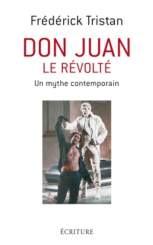 Don Juan le révolté, mythe contemporain