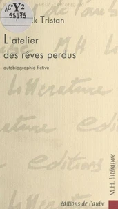 L'atelier des rêves perdus