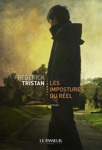 Frédérick Tristan - Les impostures du réel.