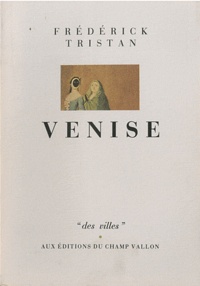 Frédérick Tristan - Venise.