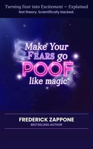 Make Your Fears Go POOF, like Magic
