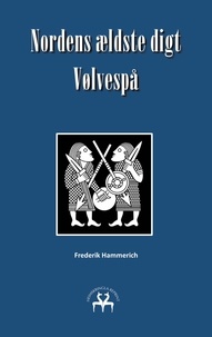 Frederik Hammerich et Heimskringla Reprint - Nordens ældste digt - Vølvespå.