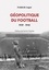 Géopolitique du football, 1939-1945. Les années de guerre