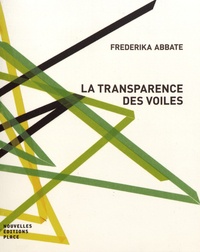 Frederika Abbate - La transparence des voiles.