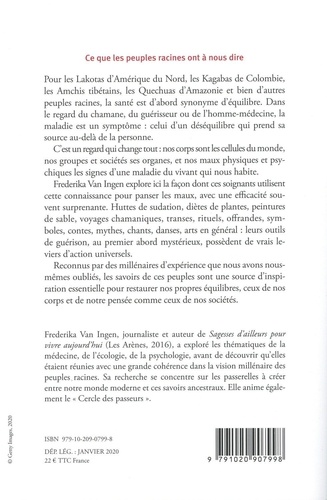 Ce que les peuples racines ont à nous dire. De la santé des hommes et de la santé du monde