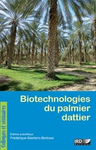 Frédérique Aberlenc-Bertossi - Biotechnologies du palmier dattier.