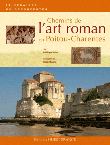 Chemins de l'art roman en Poitou-Charentes